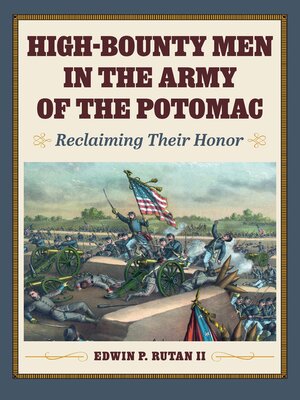 cover image of High-Bounty Men in the Army of the Potomac